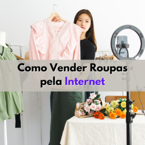 Como Vender Roupas pela Internet