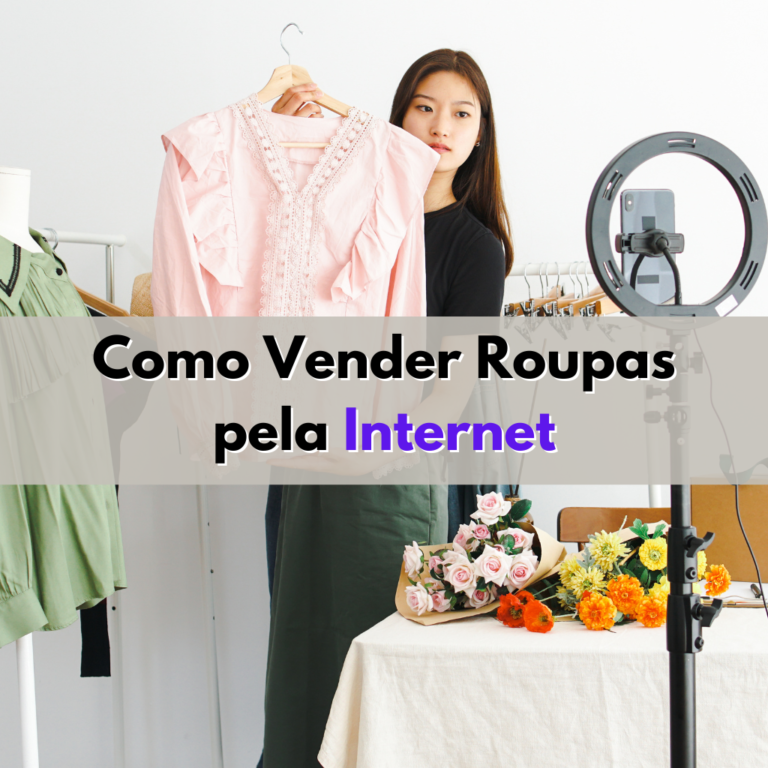 Como Vender Roupas pela Internet: Um Guia Passo a Passo para o Sucesso ...